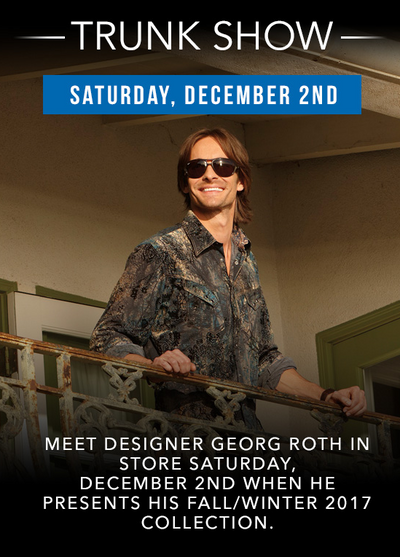 Georg Roth Trunk Show Today!