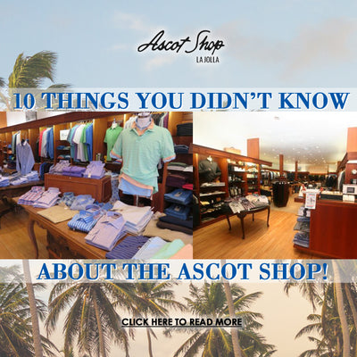 10 Things You Didn't Know About The Ascot Shop