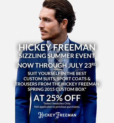 25% Off Hickey Freeman Suits, Sports Coats & Trousers